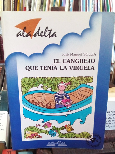 El Cangrejo Que Tenía La Viruela. Ala Delta Azul