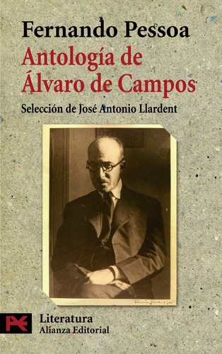 Antología de Álvaro Campos, de Pessoa, Fernando. Editorial Alianza, tapa blanda en español, 2008
