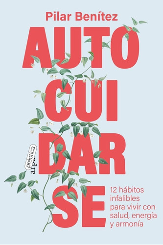 Autocuidarse, De Benítez, Pilar. Editorial Arpa Practica, Tapa Blanda En Español