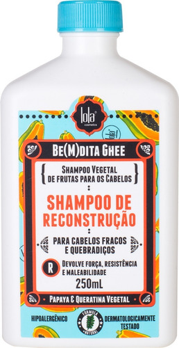 Shampoo De Reconstrução Lola Cosmetics Bemdita Ghee 250ml