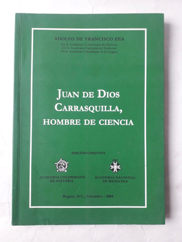 Juan De Dios Carrasquilla / Adolfo De Francisco Zea