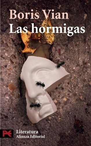 Las Hormigas, Boris Vian, Alianza