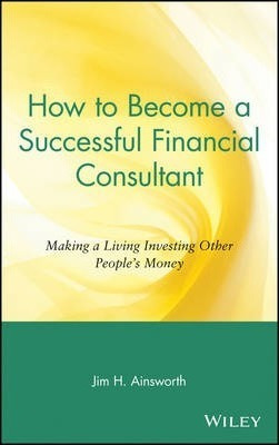 How To Become A Successful Financial Consultant - Jim H. ...