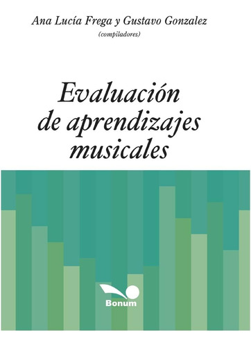 Libro: Evaluación De Aprendizajes Musicales: Con Ejemplos Pr