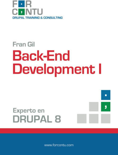Libro: Experto En Drupal 8 Back-end Development I (aprende D