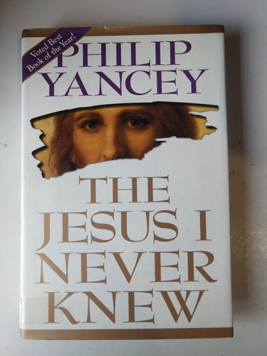 Imagen 1 de 1 de The Jesus I Never Knew Philip Yancey