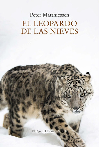 El Leopardo De Las Nieves, De Matthiessen, Peter. Editorial Siruela, Tapa Blanda En Español