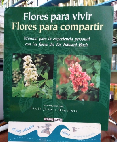 Flores Para Vivir, Flores Para Compartir 