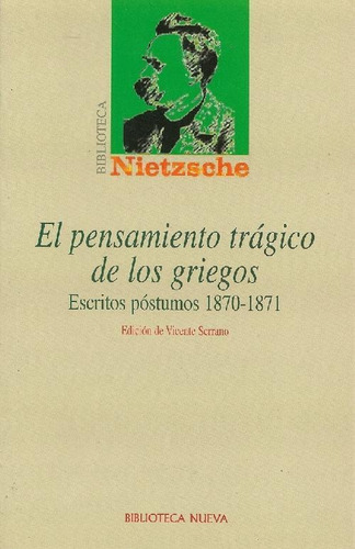 Libro El Pensamiento Tragico De Los Griegos De Friedrich Wil