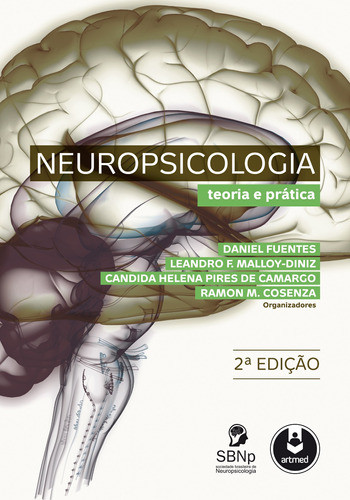 Neuropsicologia teoria e pratica, de Fuentes, Daniel. Artmed Editora Ltda., capa dura em português, 2013