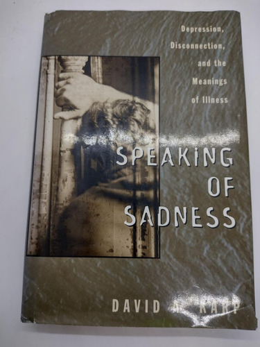 Speaking Of Sadness - David A. Karp - Oxford - Usado