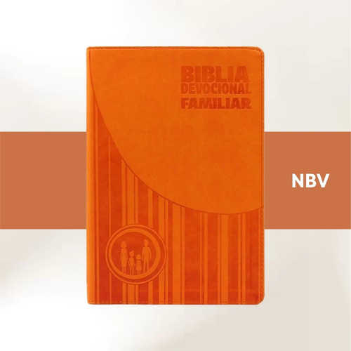 Biblia Devocional Familiar Nbv Naranja - Edición Lujo C Caja