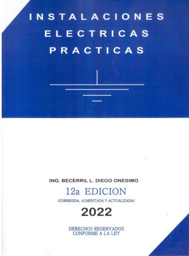 Instalaciones Electricas Practicas, De Onesimo Becerril. Editorial O. Becerril, Tapa Blanda En Español, 2005
