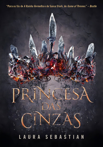 Princesa das cinzas (Princesa das cinzas – Livro 1), de Sebastian, Laura. Princesa das cinzas, vol. 1. Editorial Editora Arqueiro Ltda., capa mole em português, 2018