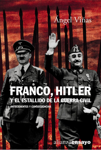 Franco, Hitler Y El Estallido De La Guerra Civil -  - *