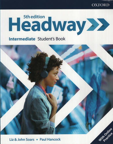 Headway Intermediate (5Th.Edition) Student's Book + Online Practice, de Soars, John. Editorial Oxford University Press, tapa blanda en inglés internacional, 2020