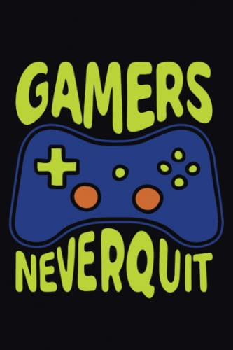 Cuaderno De Notas Cuadriculado Gamers Never Quit: El Mejor R