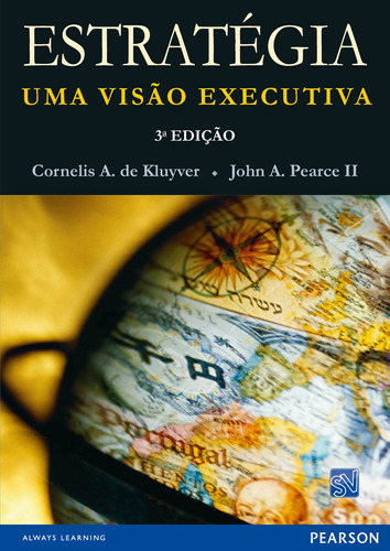 Estratégia: Uma Visão Competitiva, de De Kluyver, Cornelis A.. Editora Pearson Education do Brasil S.A., capa mole em português, 2010