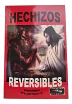 Comprar Hechizos Reversibles- Rituales Y Hechizos 