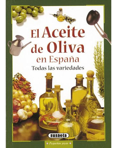 Libro El Aceite De Oliva En España Todas Las Variedades