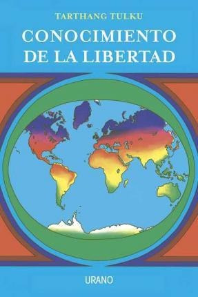 Conocimiento De La Libertad - Tarthang Tulku (original)