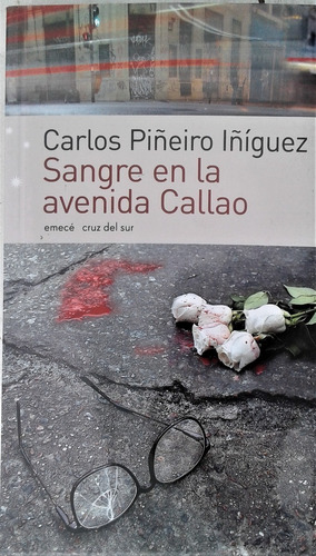 Sangre En La Avenida Callao - Carlos Piñeiro Iñiguez - Emece