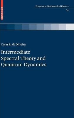 Libro Intermediate Spectral Theory And Quantum Dynamics -...