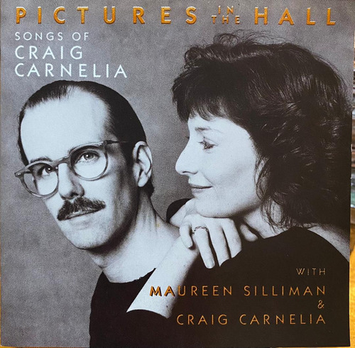 Craig Carnelia & Silliman - Pictures In The Hall. Cd, Album.