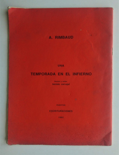 Rimbaud. Una Temporada En El Infierno