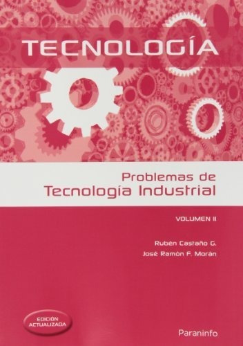Problemas De Tecnologãâa Industrial Ii, De Castaño González, Rubén Lisardo. Editorial Ediciones Paraninfo, S.a, Tapa Blanda En Español