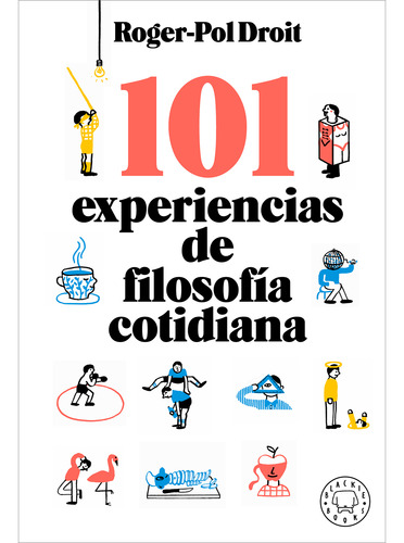 101 Experiencias De Filosofía Cotidiana