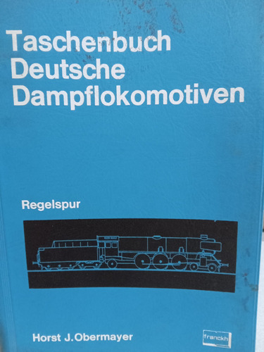 Libro Taschenbuch Deutsche Dampflokomotiven (regelspur)