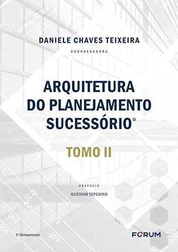 Libro Arquitetura Do Planejamento Sucessório Tomo Ii De Dani