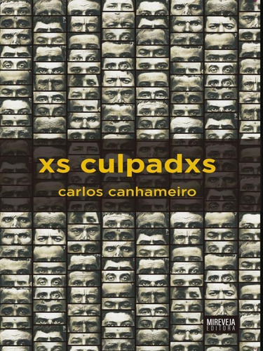 Xs Culpadxs, De Canhameiro, Carlos. Editora Mireveja Editora, Capa Mole Em Português
