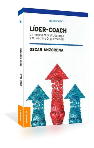 Lider-coach - Libro - Oscar Anzorena