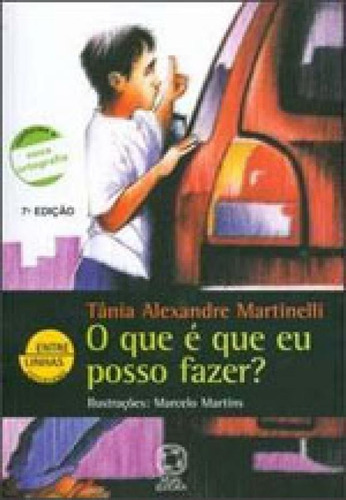 O Que É Que Eu Posso Fazer?, De Martinelli, Tânia Alexandre. Editora Atual, Capa Mole Em Português