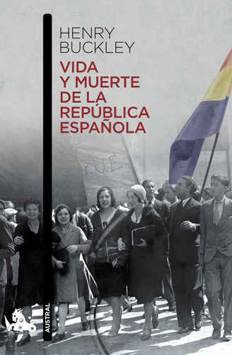 Libro Vida Y Muerte De La República Española