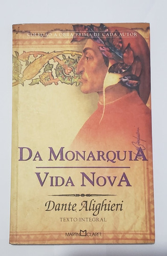Da Monarquia / Vida Nova - Dante Alighieri