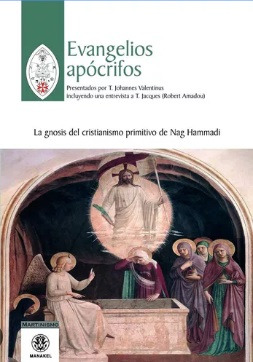 Evangelios Apocrifos   La Gnosis Del Cristianismo Primit...