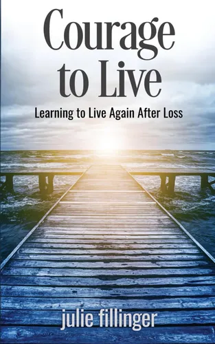 comprar Libro: Coraje Para Vivir: Aprender A Vivir De Nuevo Después 