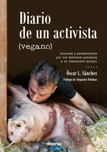 Diario De Un Activista (vegano)