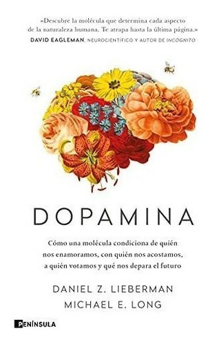 Dopamina: Cómo Una Molécula Condiciona De Quién Nos Enamoram