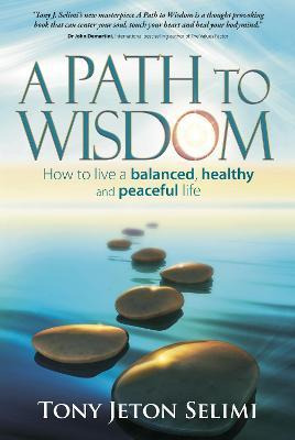 Libro A Path To Wisdom - Tony Jeton Selimi