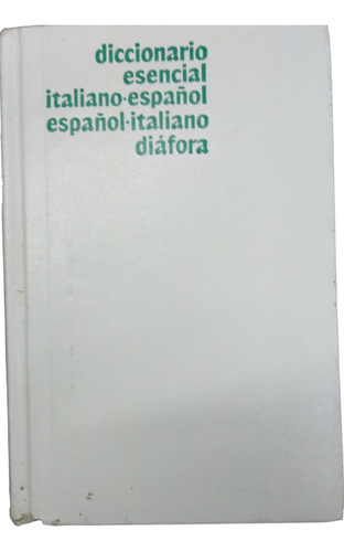 Diccionario Esencial...italiano. Español