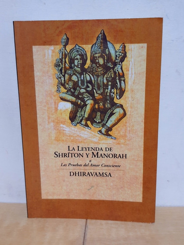 Dhiravamsa - La Leyenda De Shríton Y Manorah - Libro