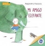 Mi Amigo Elefante Alejandra Viacava Hola Chicos Alejandra Vi