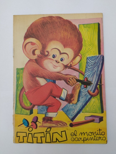 Titín El Monito Carpintero Libro Infantil Antiguo 1972 Caymi