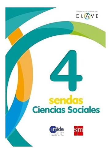 Ciencias Sociales 4. Editorial: Ediciones Sm