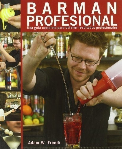 Barman Profesional Una Guia Completa Para Obtener Resultados