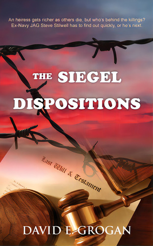 The Siegel Dispositions, De Grogan, David E.. Editorial Camel Pr, Tapa Blanda En Inglés